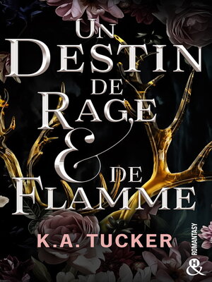 cover image of Un destin de rage et de flamme